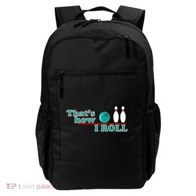 That's How I Roll Bowling Backpack