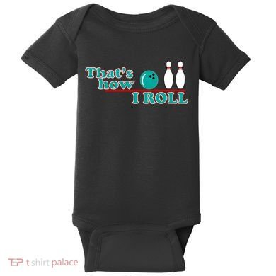 That's How I Roll Bowling Baby Bodysuit