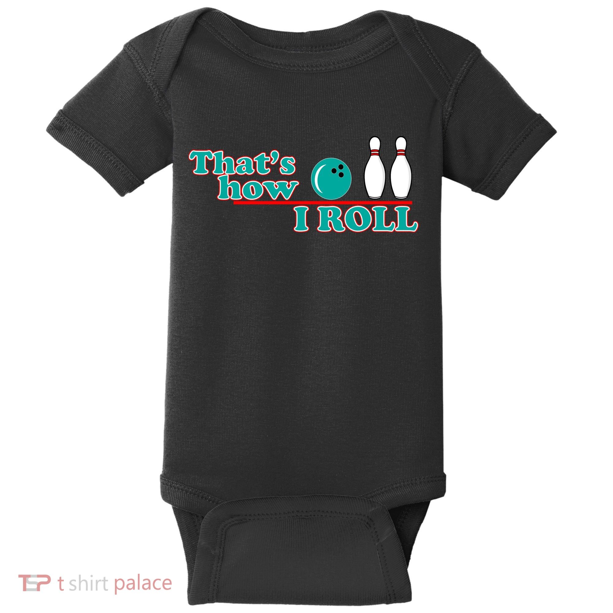 That's How I Roll Bowling Baby Bodysuit