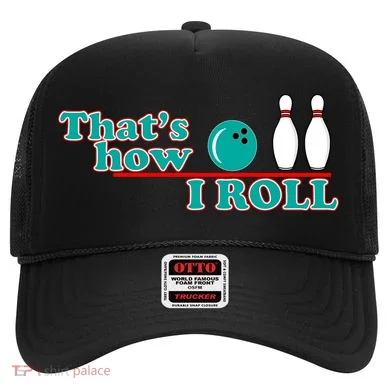 That's How I Roll Bowling Hat