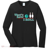 That's How I Roll Bowling Women's Long Sleeve Shirt thumb 0