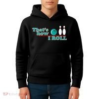 That's How I Roll Bowling Kids Hoodie thumb 4
