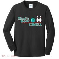 That's How I Roll Bowling Kids Long Sleeve Shirt thumb 0