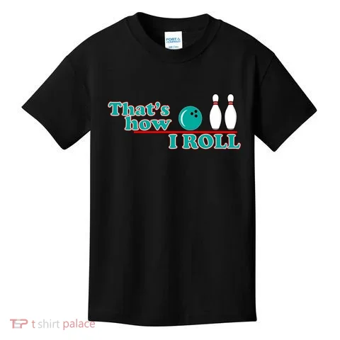 That's How I Roll Bowling Kids T-Shirt in the selected color