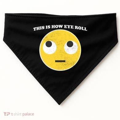 That's How I Roll Eyes Emoji Face USA-Made Doggie Bandana