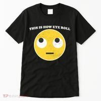 That's How I Roll Eyes Emoji Face Tall T-Shirt thumb 0