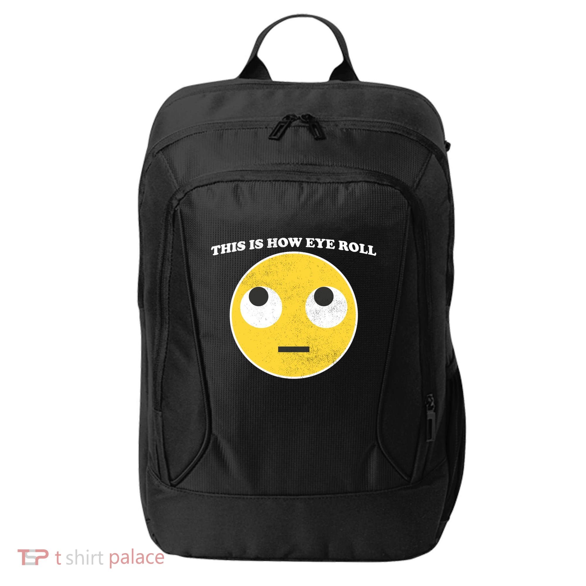 That's How I Roll Eyes Emoji Face City Backpack