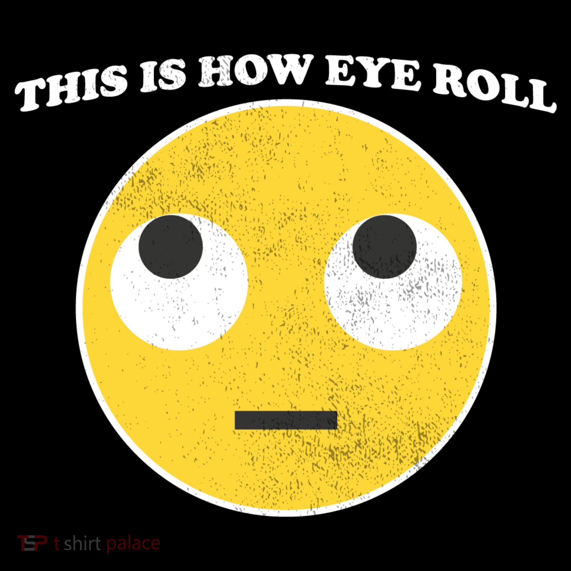 That's How I Roll Eyes Emoji Face Women's Tank Top