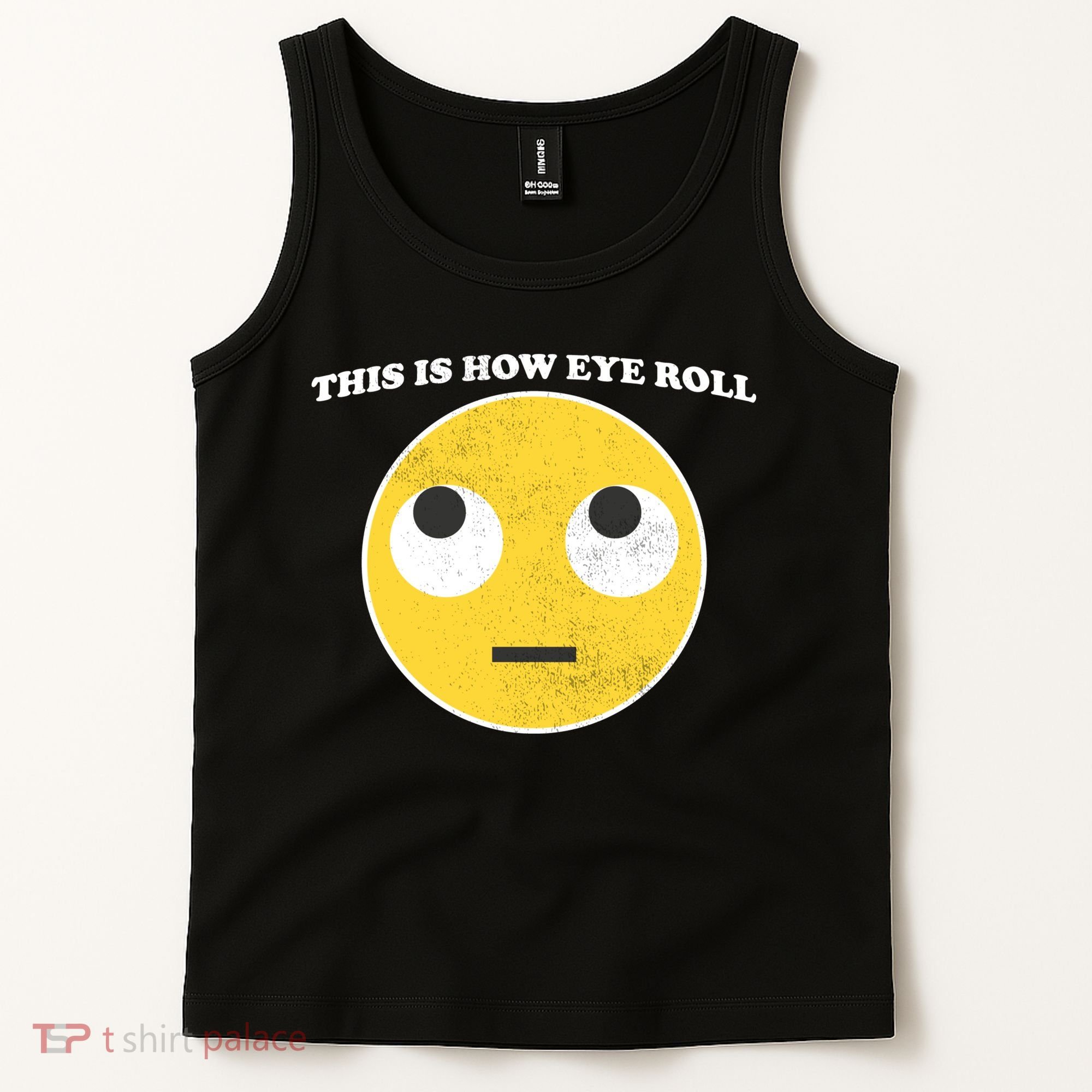 That's How I Roll Eyes Emoji Face Tank Top