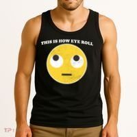 That's How I Roll Eyes Emoji Face Tank Top thumb 3