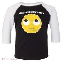 That's How I Roll Eyes Emoji Face Toddler Fine Jersey T-Shirt thumb 0