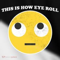 That's How I Roll Eyes Emoji Face Toddler Fine Jersey T-Shirt thumb 2
