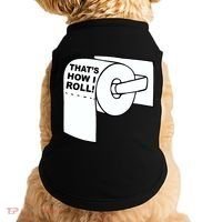 That's How I Roll Toilet Doggie Tank thumb 0