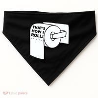 That's How I Roll Toilet USA-Made Doggie Bandana thumb 0