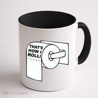 That's How I Roll Toilet Coffee Mug thumb 1