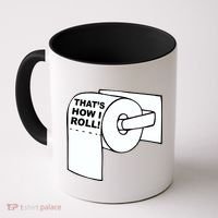 That's How I Roll Toilet Coffee Mug thumb 0