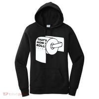 That's How I Roll Toilet Women's Hoodie thumb 0