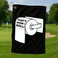 That's How I Roll Toilet Golf Towel thumb 1