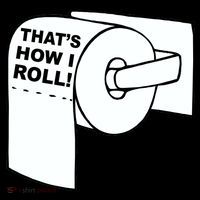 That's How I Roll Toilet Women's T-Shirt thumb 6