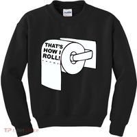 That's How I Roll Toilet Kids Sweatshirt thumb 0