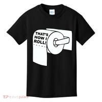 That's How I Roll Toilet Kids T-Shirt thumb 0