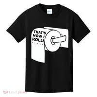 That's How I Roll Toilet Kids T-Shirt thumb 0