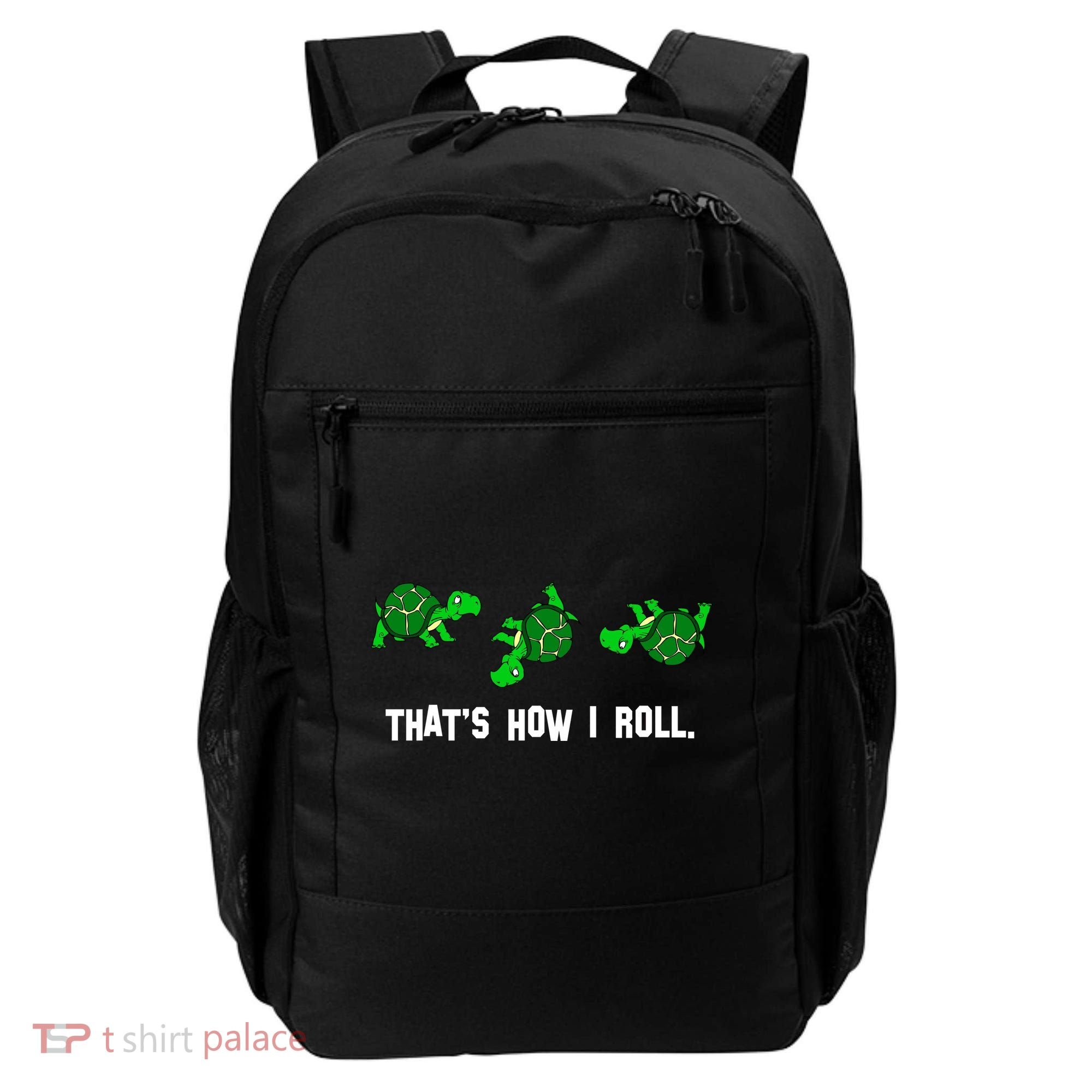 That's How I Roll Turtle Backpack