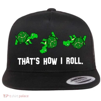 That's How I Roll Turtle Flat Bill Trucker Hat
