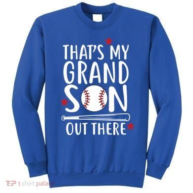 That's My Grandson Out There Sweatshirt