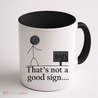 That's Not a Good Sign Funny Stick Figure Coffee Mug back