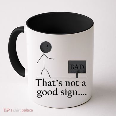 That's Not a Good Sign Funny Stick Figure Coffee Mug