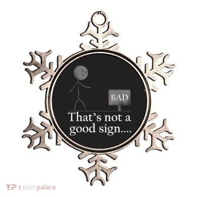 That's Not a Good Sign Funny Stick Figure Ornament