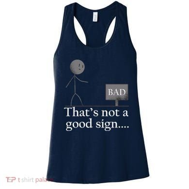 That's Not a Good Sign Funny Stick Figure Women's Tank Top