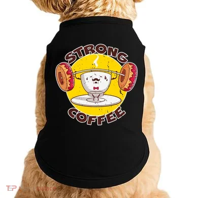 That's Some Strong Coffee Donuts Doggie Tank