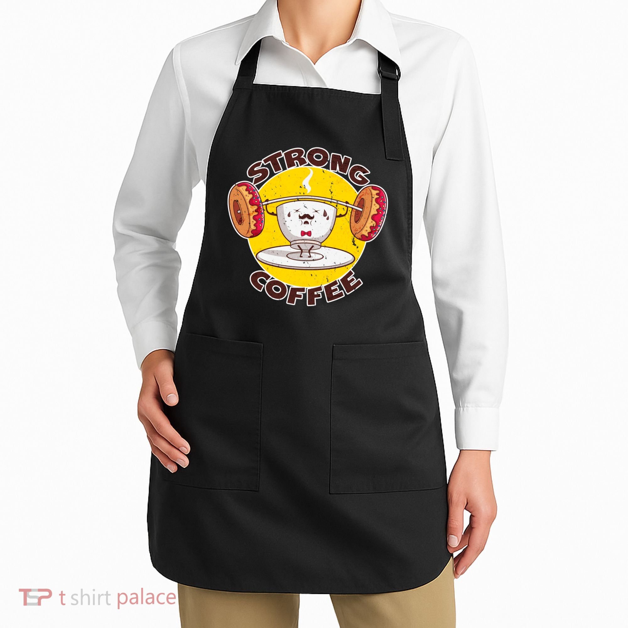 That's Some Strong Coffee Donuts Apron