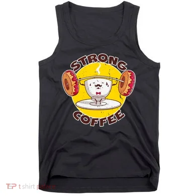 That's Some Strong Coffee Donuts Tank Top