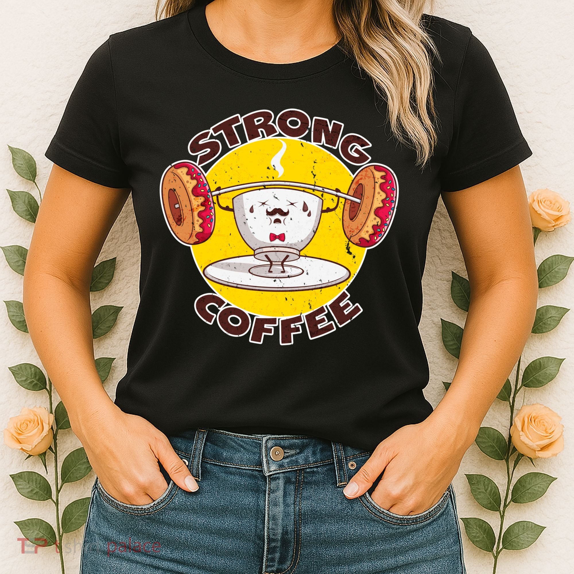 That's Some Strong Coffee Donuts Women's T-Shirt