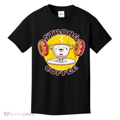 That's Some Strong Coffee Donuts Kids T-Shirt