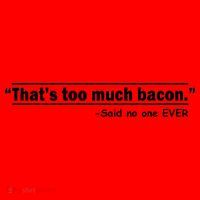 That's Too Much Bacon Said No One Ever Santa Hat thumb 1
