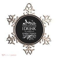 That's What I Do I Drink And I Know Ornament thumb 0
