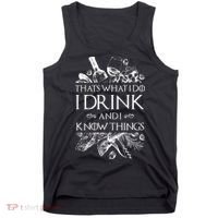 That's What I Do I Drink And I Know Tank Top thumb 0