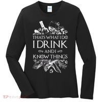 That's What I Do I Drink And I Know Women's Long Sleeve Shirt thumb 0