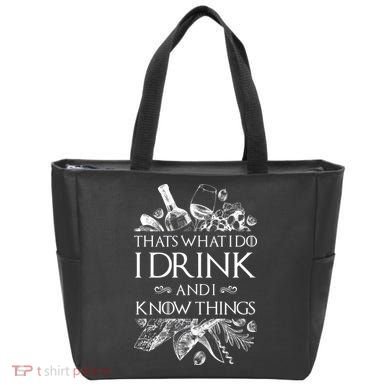 That's What I Do I Drink And I Know Tote Bag