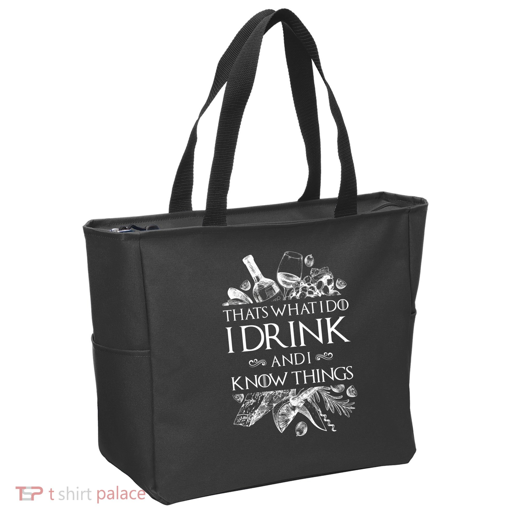 That's What I Do I Drink And I Know Tote Bag