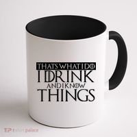 That's What I Do I Drink And I Know Things Coffee Mug thumb 1
