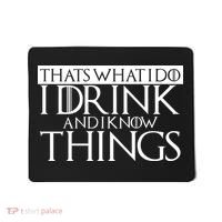 That's What I Do I Drink And I Know Things Mousepad thumb 0