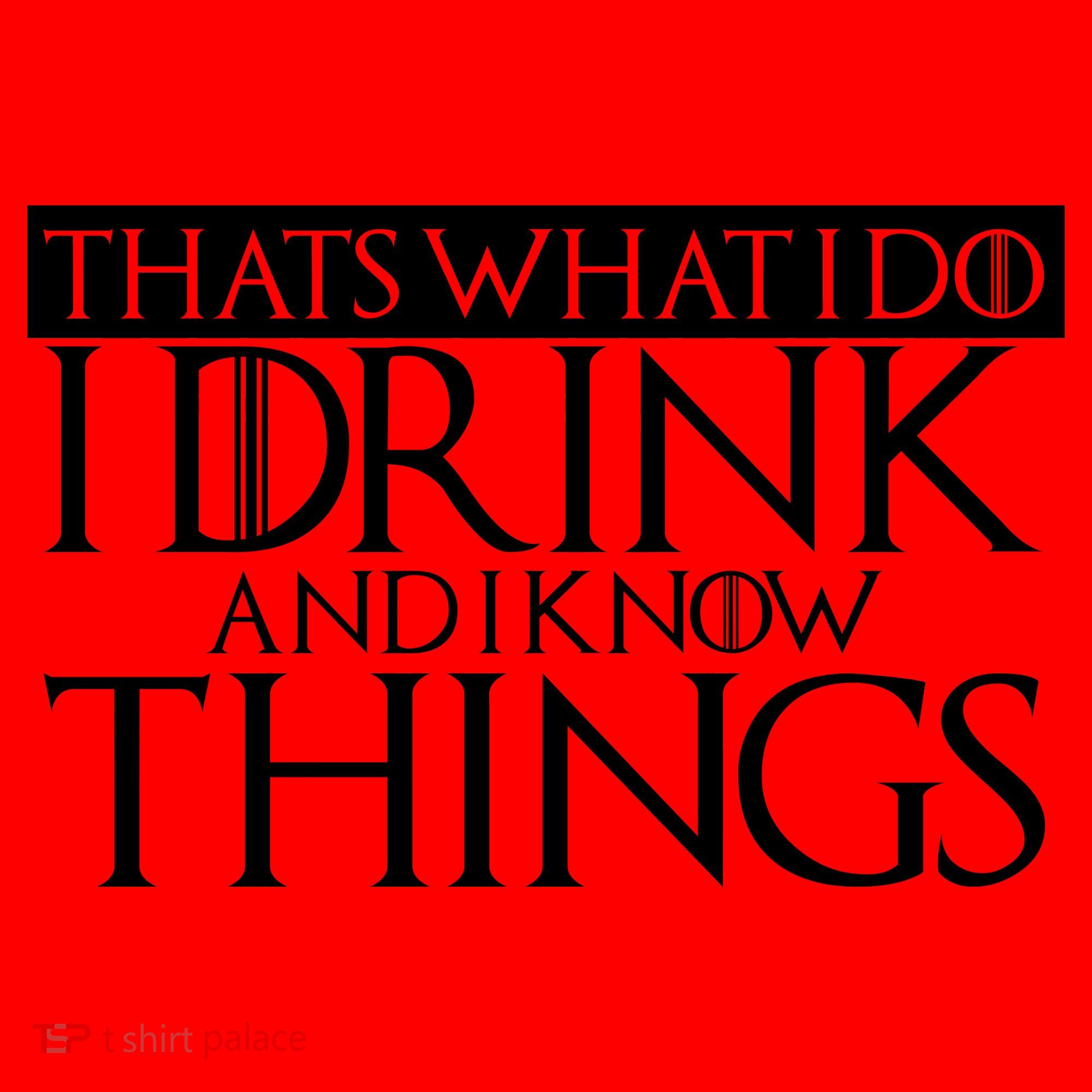 That's What I Do I Drink And I Know Things Santa Hat