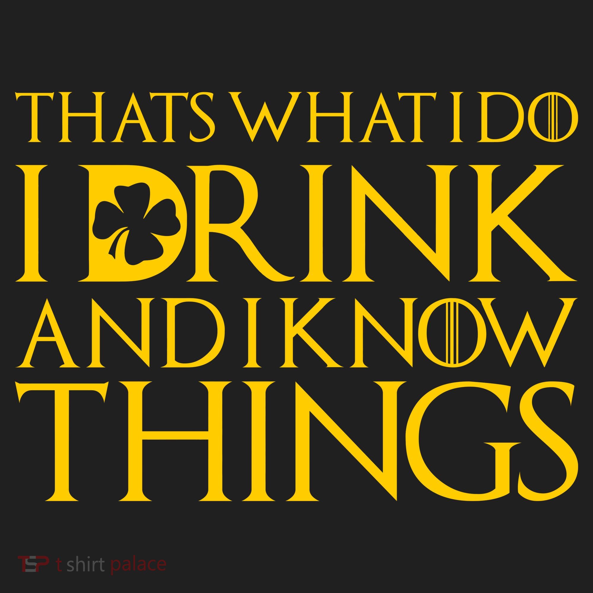 Thats What I Do I Drink and I Know Things St Patricks Day Clover Beanie