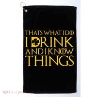 Thats What I Do I Drink and I Know Things St Patricks Day Clover Golf Towel thumb 0