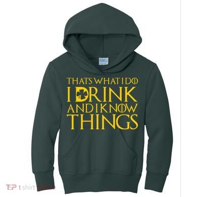 Thats What I Do I Drink and I Know Things St Patricks Day Clover Kids Hoodie